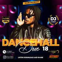 DANCEHALL DOSE 18 HD VIDEO MIX by Dj Lynkky