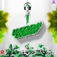 Lockdown Loungin' by Tino Moorosi