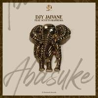 Djy Jaivane- Abasuke(feat Scotts Maphuma) by Djy Jaivane