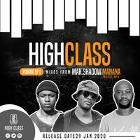 HIGH CLASS GUEST MIX BY MANANA by HIGH CLASS PODCAST