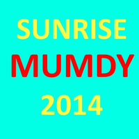 MUMDY - SUNRISE 2014 by Mumdy