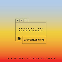 Discobelle Mix 132: Universal Cave by universalcave