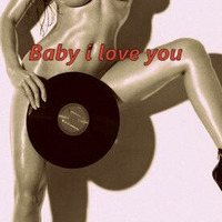Baby I Love You by Danidee