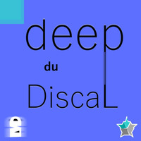 Deep du DiscaL by DiscaL
