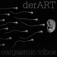 derART - eargasmic vibes (15.10.2016) by derART