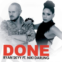 Ryan Skyy ft. Niki Darling - DONE (DJ Zero Remix) by Khalid Rhidony