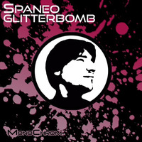 Spaneo - Glitterbomb by Dominium Recordings