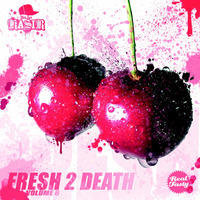 2010 DJ Kasir - Fresh 2 Death vol. 6 by DJ Kasir