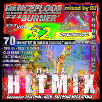 DANCEFLOOR BURNER VOL 32 the MEGA HITMIX Final Edition December 2014 by DJ TroubleDee