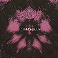 RUFUS DEEP 7. by RUFUS DEEP