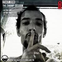 Dj ETIKET ZERO / The Underground Lair Station / The Swamp Session / 15 11 2025 by Dj ETIKET ZERO