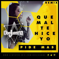 Pide Mas - Que Mal Te Hice Yo (DeeJuanma GOLD REMIX) by DeeJuanma