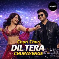 Vik4S - Chori Chori Dil Tera Churayenge (DJ Remix) by Vik4S