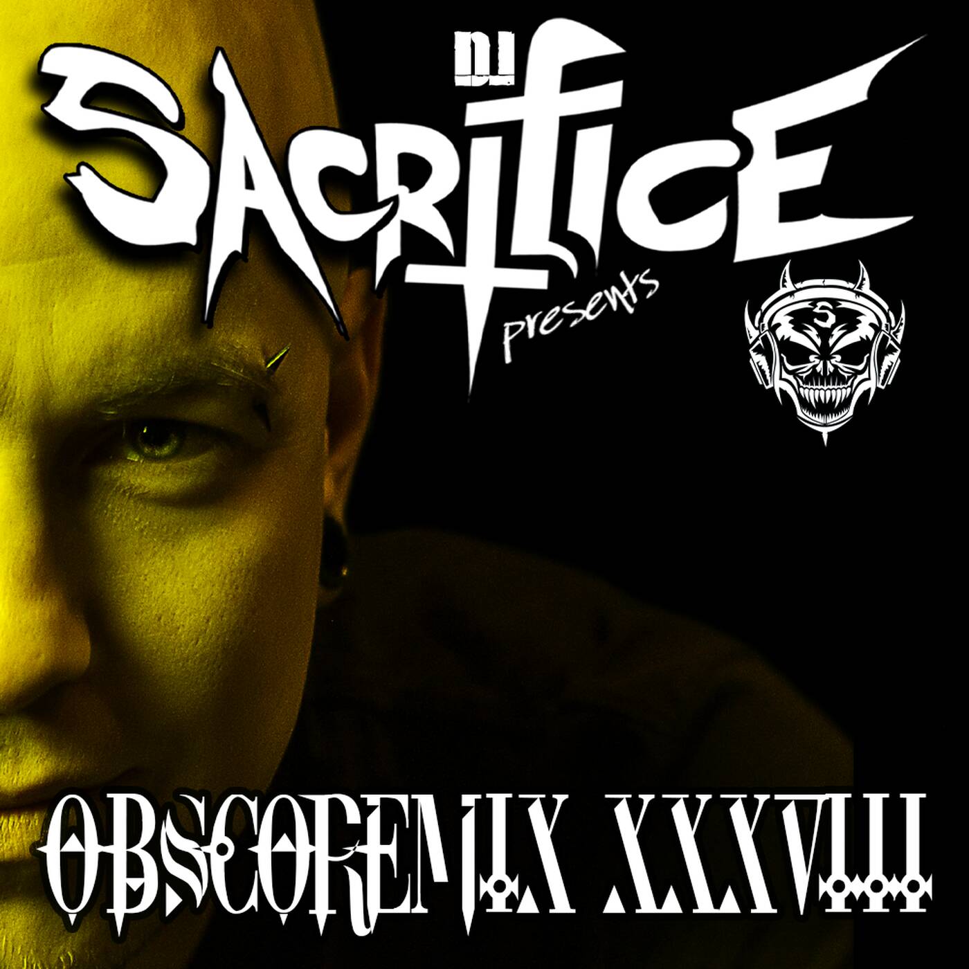Obscoremix XXXVIII Mixed by DJ Sacrifice Obscoremix XXXVIII Mixed by DJ Sacrifice