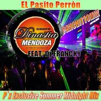 El Pasito Perron ( P`x Exclusive Summer Midnight Mix) by Dj Francky