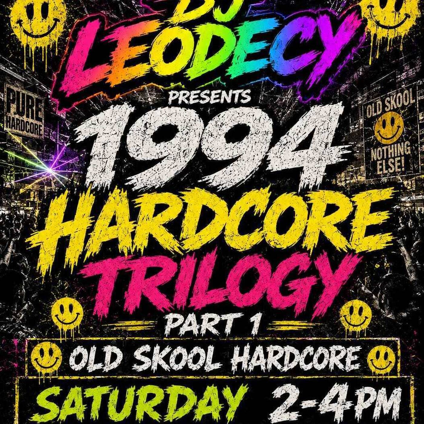 Leodecy Live, 30.5.26, 2-4pm,1994 Old Skool Hardcore Trilogy Part 1 episode artwork