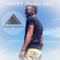 Happy - (Radio Edit) LOCATED RECORDINGS by Wyatt Ocean