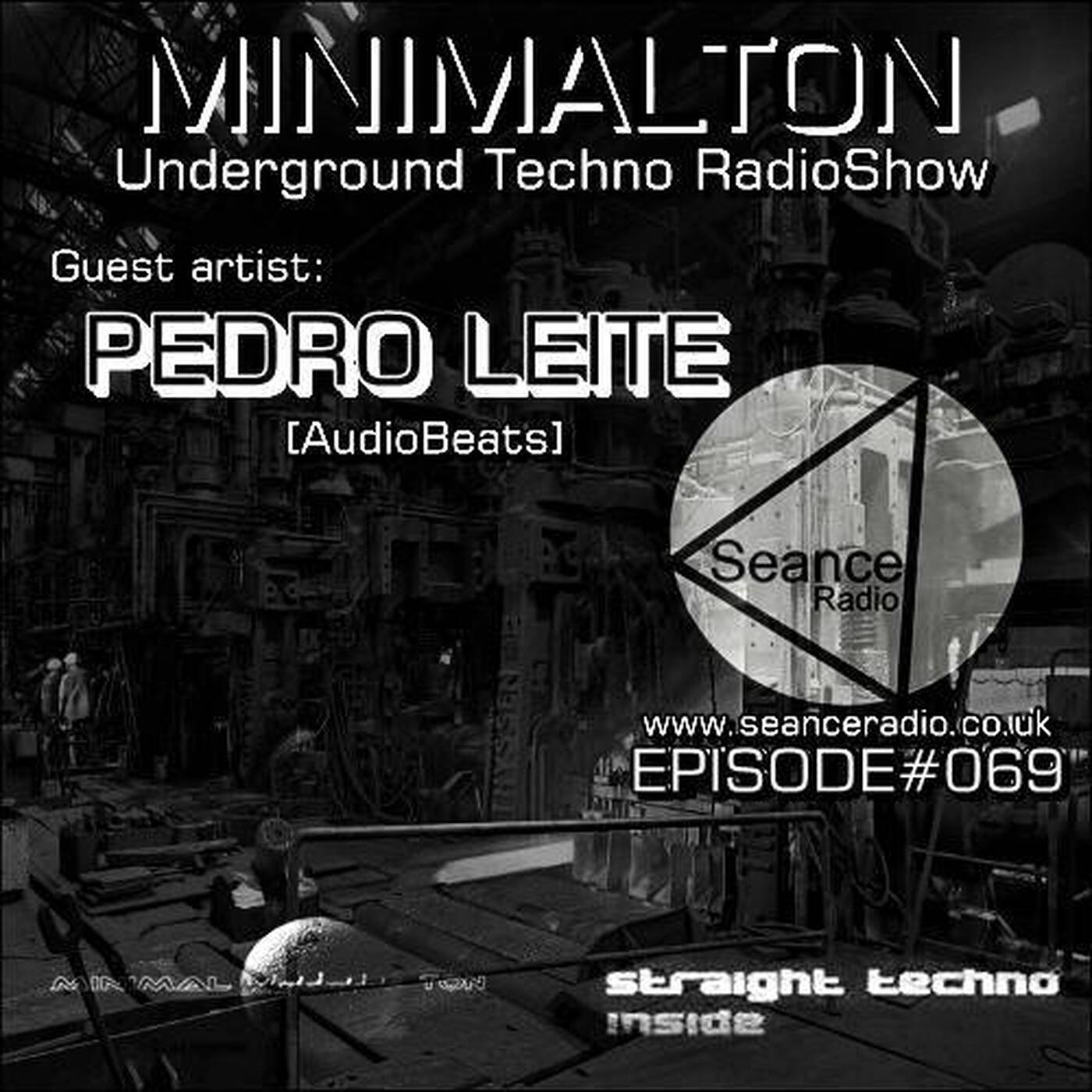 Pedro Leite @ Episode #069 Minimalton RadioShow At Seance Radio [UK] episode artwork