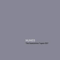 The Quarantine Tapes #7 by Nunes