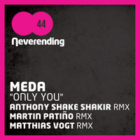 MEDA - Only You (Anthony Shake Shakir remix) (snippet) by Meda