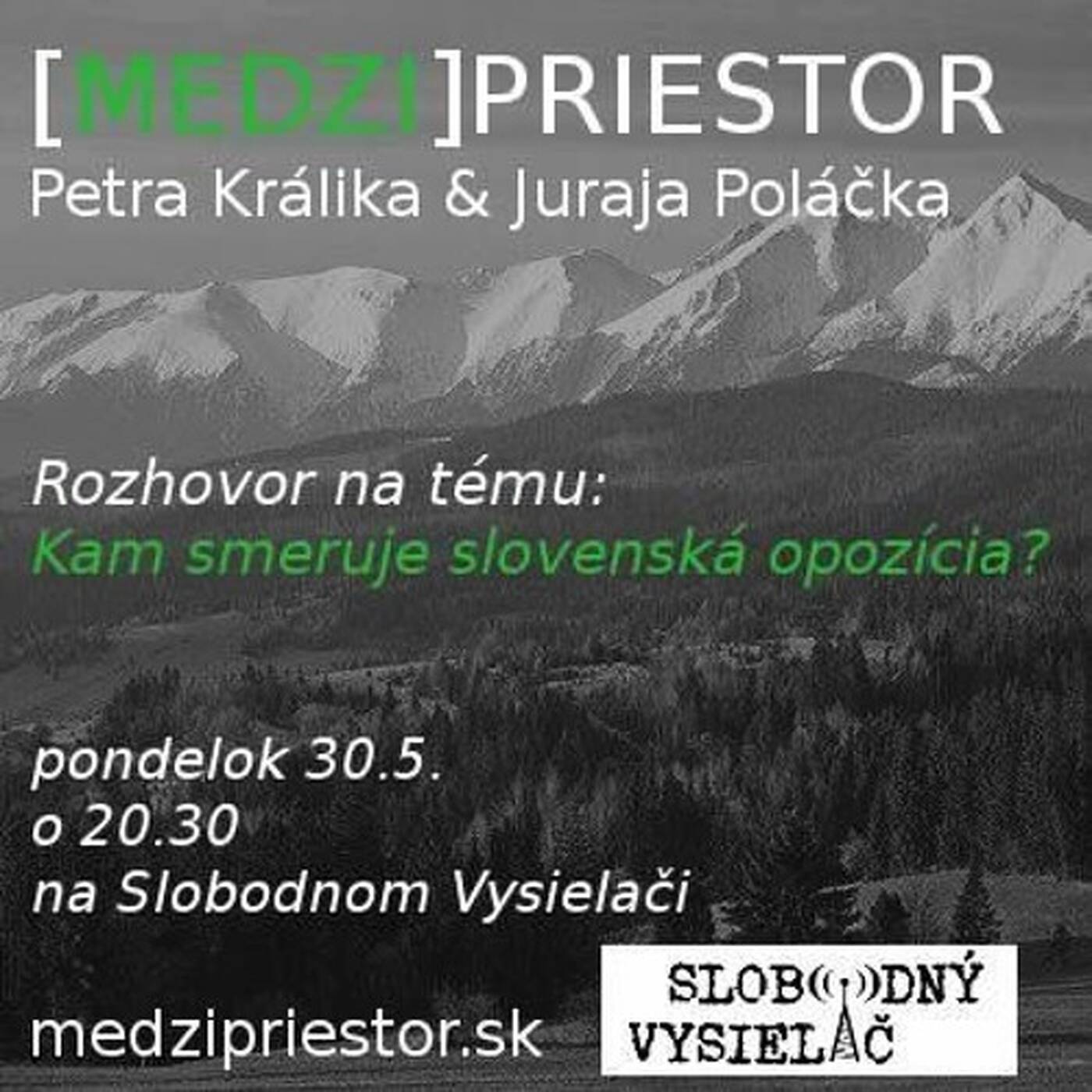 Medzipriestor 20 - 2016-05-30 Kam smeruje slovenská opozícia… episode artwork