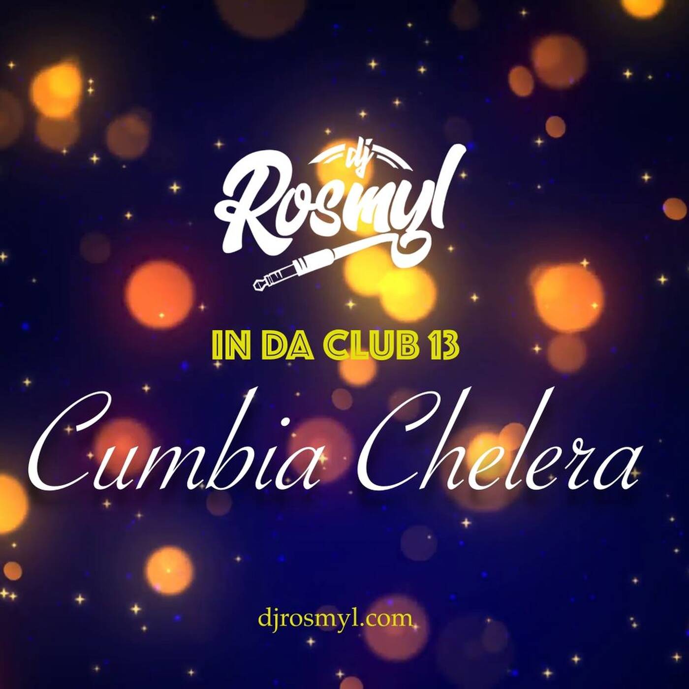 MiX In Da Club 13 (Chelero Cumbia)  [ Dj ROSMYL ] .
