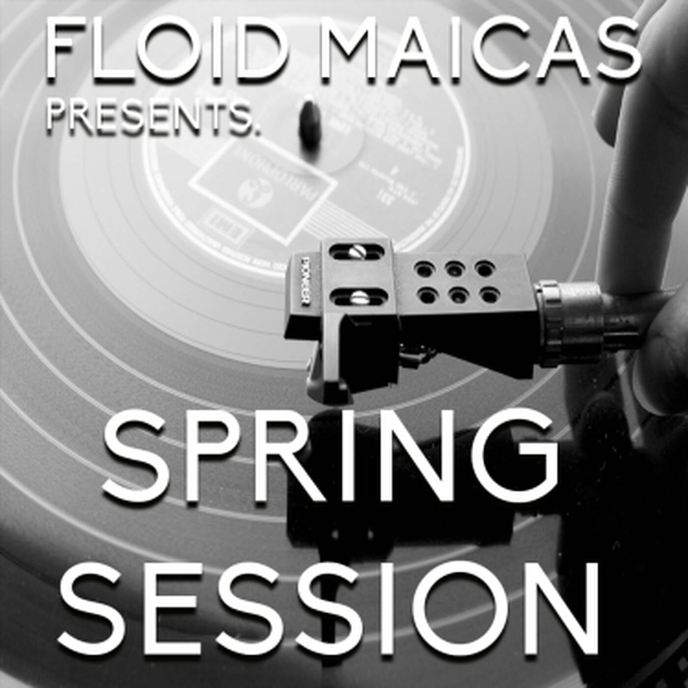 Floid Maicas presents. Spring Session 2008 episode artwork