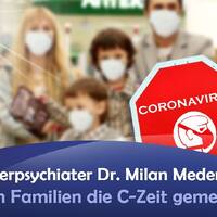 Wie haben Familien die C-Zeit gemeistert_ - Kinderpsychiater Dr. Milan Meder by NuoFlix