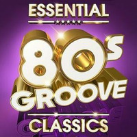 ESSENTIAL 80S GROOVE REMIXED by DJ love The Mix