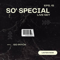 Episode 15 (Live Set) by So-Pitch