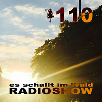 ESIW110 Radioshow Mixed By Cult Jam by Es schallt im Wald
