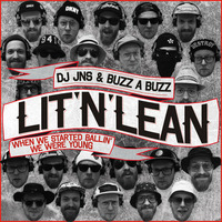 DJ JNS &amp; BUZZ A BUZZ - Lit'n'Lean Mixtape by Motagen Sound
