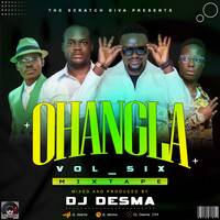 DJ DESMA-OHANGLA MIX VOL-6 #SCRATCHDIVA #PRINCE INDAH #ELISHATOTO #FREDDY JAKADONGO #ODONGO SWAGG #JAVAN MACAJUDO #LINDAH #ALILO #HERAWANI by DJ DESMA THE SCRATCH DIVA