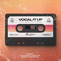 Vocal It Up Sessions 14(Life Comes Full Circle) Blessed by Laniza by Laniza|Molani