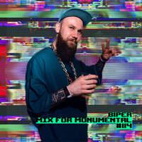 B1PER - Mix For MONUMENTAL #114 by MONUMENTAL MIXES