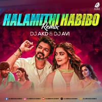 Halamithi Habibo (Mashup) - DJ AKD &amp; DJ AVI by All Indian DJs Drive
