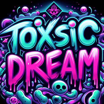 ToxSic Dream