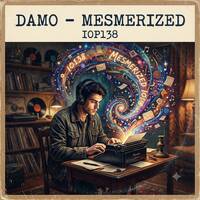 IOP138 - Mesmerized by Dj Damo