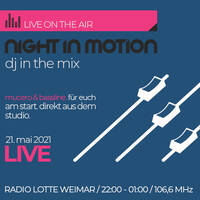 Night In Motion @ Radio Lotte 21-05-21 /w BSLN by Night In Motion - Radio Show