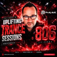 Uplifting Trance Sessions EP. 806 with DJ Phalanx 😎 (Trance Podcast) by DJ Phalanx