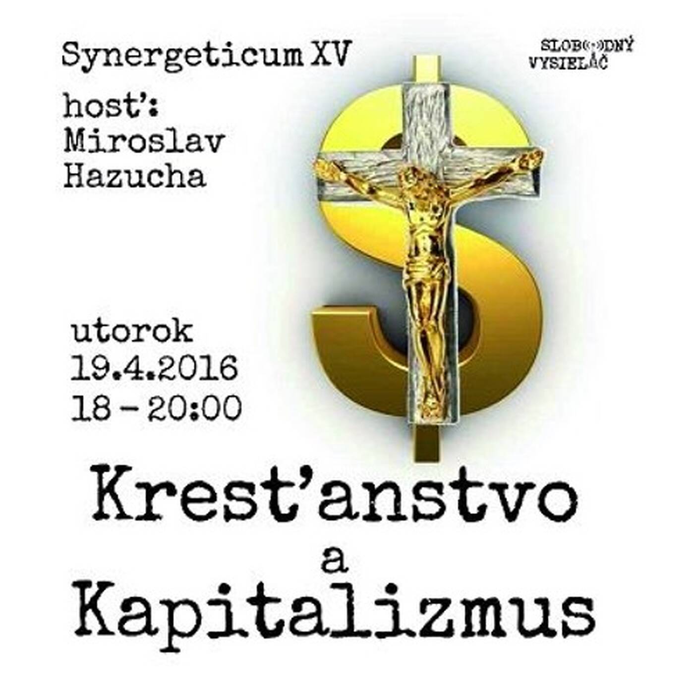 Synergeticum 15 - 2016-04-19 Kresťanstvo a Kapitalizmus episode artwork