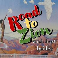 Road to Zion - hosted by George B - 03-15-2026 by Road to Zion with bsides