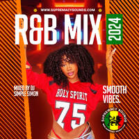 R&amp;B Mix 2024 - Smooth Vibes by supremacysounds