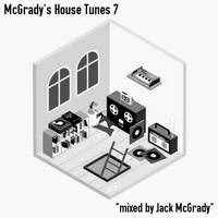McGrady's House Tunes 7 "mixed by Jack McGrady" by Jack McGrady's Podcast