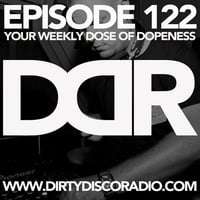 Dirty Disco Radio 122, Mixed & Hosted By Kono Vidovic by Dirty Disco | Kono Vidovic