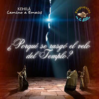 217. ¿Por qué se rasgó el velo del Templo? | Respuestas en la Biblia by Kehila Camino a Emaus