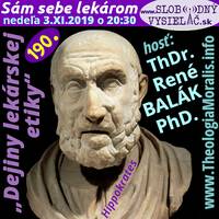 Sám sebe lekárom 190 - 2019-11-03 „Dejiny lekárskej etiky“ by Slobodný Vysielač
