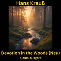 Devotion in the Woods (Neu) by Hans Krauß