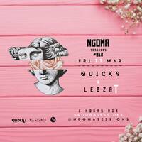 DJ Quicks - Ngoma Sessions Main Mix 010 (11 March 2022) by Ngoma Sessions