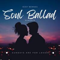 Soul Ballad Sundayz(Mixed by Djay Bennas) by Djay Bennas